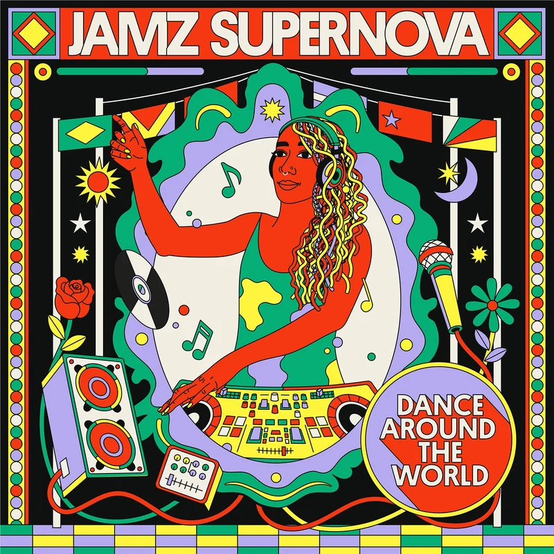 Jamz Supernova Presents: Dance Around The World