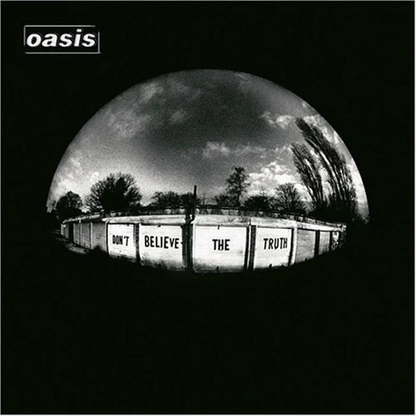 Don't Believe The Truth (Reissue)